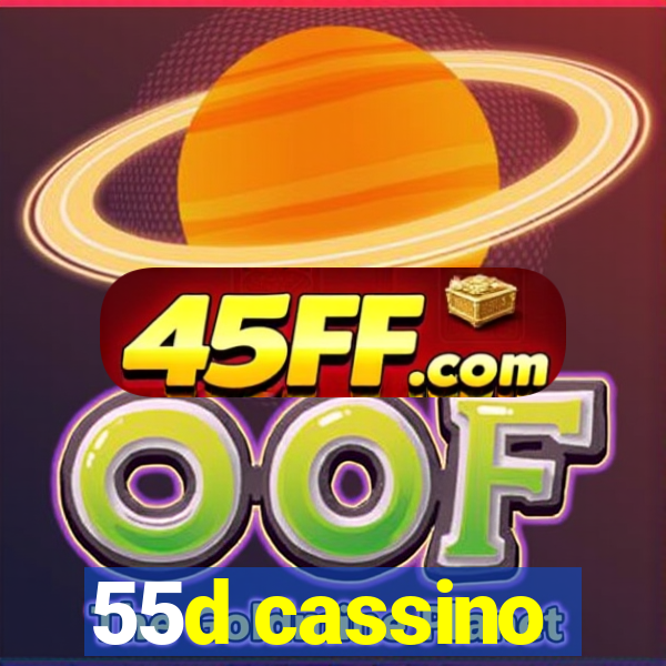 55d cassino